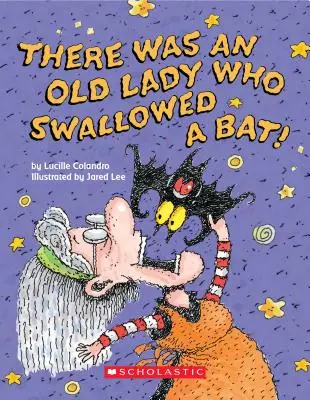 Bola jedna stará dáma, ktorá zhltla netopiera! - There Was an Old Lady Who Swallowed a Bat! (a Board Book)