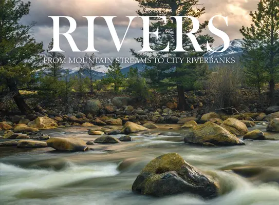 Rieky: Od horských potokov po mestské nábrežia - Rivers: From Mountain Streams to City Riverbanks
