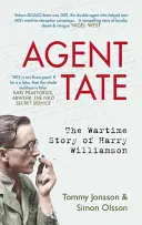 Agent Tate: Vojnový príbeh Harryho Williamsona - Agent Tate: The Wartime Story of Harry Williamson