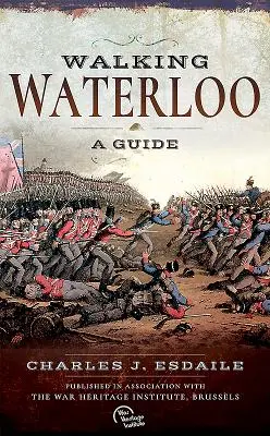 Prechádzka Waterloo: Sprievodca - Walking Waterloo: A Guide