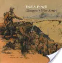 Fred A. Farrell: Vojnový umelec z Glasgowa - Fred A. Farrell: Glasgow's War Artist