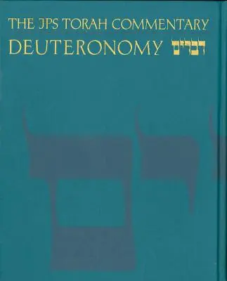 Komentár k Tóre JPS: Deuteronómium - The JPS Torah Commentary: Deuteronomy