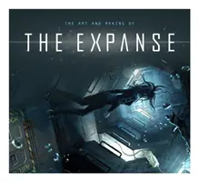 Umenie a tvorba seriálu Expanse - The Art and Making of the Expanse