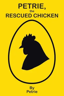 Petrie, zachránené kurča - Petrie, the Rescued Chicken