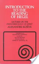 Úvod do čítania Hegela: Prednášky z fenomenológie ducha - Introduction to the Reading of Hegel: Lectures on the Phenomenology of Spirit