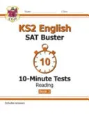 Nové 10-minútové testy KS2 SAT Buster z anglického jazyka: Čítanie - kniha 2 (pre testy na rok 2022) - New KS2 English SAT Buster 10-Minute Tests: Reading - Book 2 (for the 2022 tests)