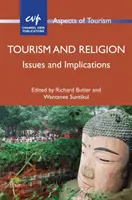 Cestovný ruch a náboženstvo: Turizmus: problémy a dôsledky - Tourism and Religion: Issues and Implications