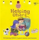 Pomáhať druhým: Dobré mravy a charakter - Helping Others: Good Manners and Character