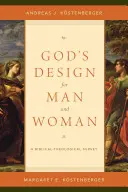 Boží plán pre muža a ženu: Biblicko-teologický prehľad - God's Design for Man and Woman: A Biblical-Theological Survey