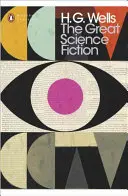 Veľká science fiction - Stroj času, Ostrov doktora Moreaua, Neviditeľný muž, Vojna svetov, poviedky - Great Science Fiction - The Time Machine, The Island of Doctor Moreau, The Invisible Man, The War of the Worlds, Short Stories