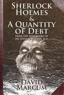 Sherlock Holmes a množstvo dlhov - Sherlock Holmes and a Quantity of Debt