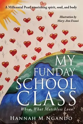 Moja školská trieda: To je ale láska! - My Funday School Class: Whoa, What Matchless Love!