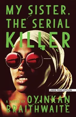 Moja sestra, sériová vrahyňa - My Sister, the Serial Killer