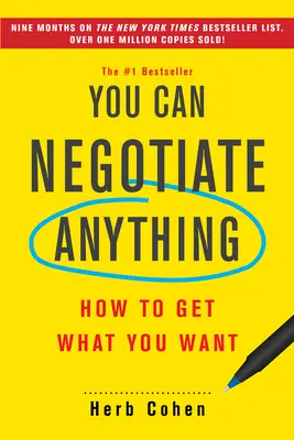 Môžete vyjednávať o čomkoľvek: Ako získať, čo chcete - You Can Negotiate Anything: How to Get What You Want