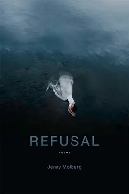 Odmietnutie: Básne - Refusal: Poems