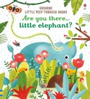 Si tam malý sloník? - Are you there Little Elephant?