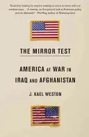 Zrkadlový test: Amerika vo vojne v Iraku a Afganistane - The Mirror Test: America at War in Iraq and Afghanistan