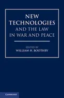 Nové technológie a právo vo vojne a mieri - New Technologies and the Law in War and Peace