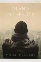 Ostrov v meste: Spomienky - Island in the City: A Memoir