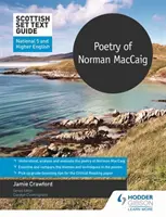 Sprievodca textami škótskej sady: Poézia Normana MacCaiga pre 5. národný stupeň a vyšší stupeň anglického jazyka - Scottish Set Text Guide: Poetry of Norman MacCaig for National 5 and Higher English