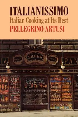 Italianissimo: Najlepšia talianska kuchyňa - Italianissimo: Italian Cooking at Its Best