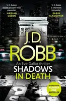Stíny v smrti: Stíny v tieni: thriller Evy Dallasovej (kniha 51) - Shadows in Death: An Eve Dallas thriller (Book 51)