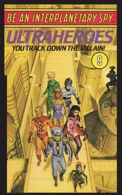 Buď medziplanetárnym špiónom: Ultrahrdinovia - Be An Interplanetary Spy: Ultraheroes