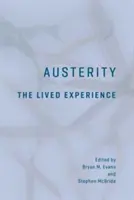 Úsporné opatrenia: A: Živá skúsenosť - Austerity: The Lived Experience