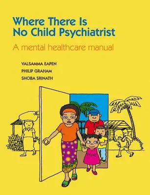 Kde nie je detský psychiater - Where There Is No Child Psychiatrist