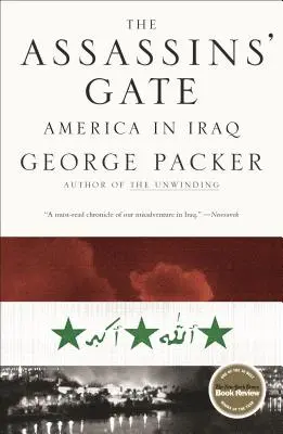 Brána vrahov: Amerika v Iraku - The Assassins' Gate: America in Iraq