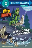 Divoké psy a psíky! (Wild Kratts) - Wild Dogs and Canines! (Wild Kratts)