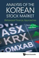 Analýza kórejského akciového trhu: Behaviorálne prístupy k financiám - Analysis of the Korean Stock Market: Behavioral Finance Approaches