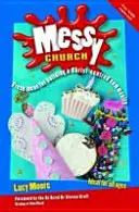 Messy Church, druhé vydanie - Messy Church, Second Edition