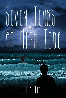Sedem sĺz pri prílive - Seven Tears at High Tide