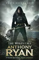 Vlčie volanie - prvá kniha Havranie čepele - Wolf's Call - Book One of Raven's Blade