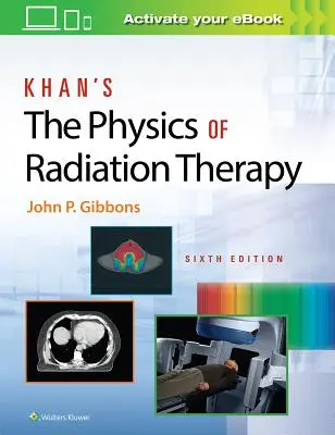 Khanova fyzika rádioterapie - Khan's the Physics of Radiation Therapy
