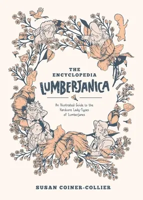 Encyklopédia Lumberjanica: Ilustrovaný sprievodca svetom Lumberjanes - Encyclopedia Lumberjanica: An Illustrated Guide to the World of Lumberjanes