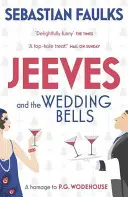 Jeeves a svadobné zvony - Jeeves and the Wedding Bells