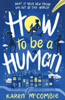 Ako byť človekom - How To Be A Human