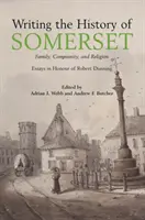 Písanie dejín Somersetu - Writing the History of Somerset