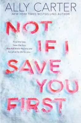 Nie ak ťa zachránim ako prvý - Not If I Save You First