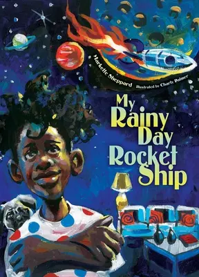 Moja raketová loď na daždivé dni - My Rainy Day Rocket Ship