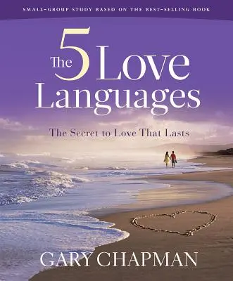 Päť jazykov lásky - biblická kniha v revidovanom znení: Tajomstvo lásky, ktorá pretrváva - The Five Love Languages - Bible Study Book Revised: The Secret to Love That Lasts