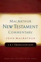 1 a 2 Tesaloničanom MacArthur New Testament Commentary, Volume 23 - 1 & 2 Thessalonians MacArthur New Testament Commentary, Volume 23