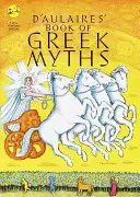 D'Aulaireova kniha gréckych mýtov - D'Aulaire's Book of Greek Myths