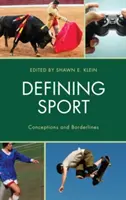 Definovanie športu: Koncepcie a hranice - Defining Sport: Conceptions and Borderlines