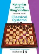 Kotronias v kráľovskej indickej hre: Klasické systémy - Kotronias on the King's Indian: Classical Systems