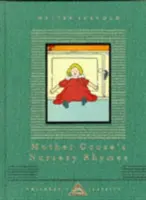 Materinské rýmovačky matky Husi - Mother Goose's Nursery Rhymes