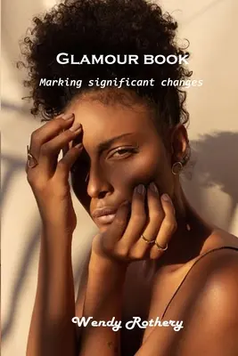 Kniha o pôvabe: Označenie významných zmien - Glamour book: Marking significant changes