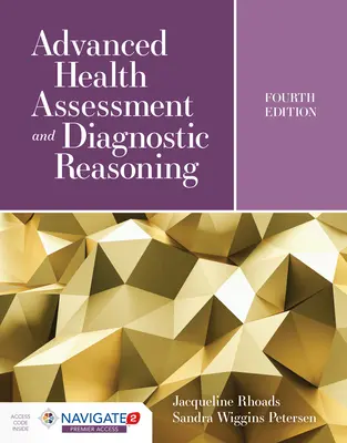 Advanced Health Assessment and Diagnostic Reasoning: Vrátane simulácií, ktoré využíva Kognito. - Advanced Health Assessment and Diagnostic Reasoning: Featuring Simulations Powered by Kognito